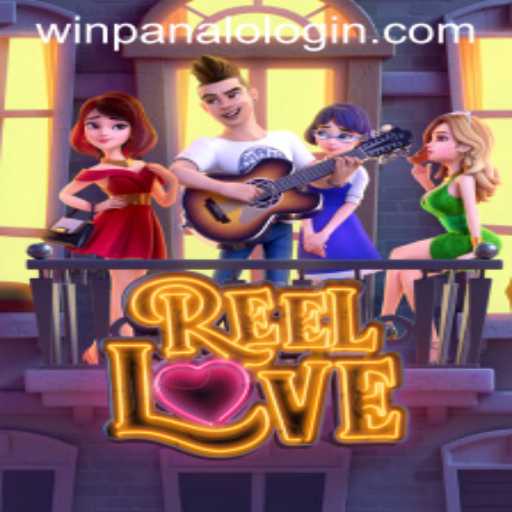 ReelLove: Exploring the Exciting World of Winpanalo Gaming